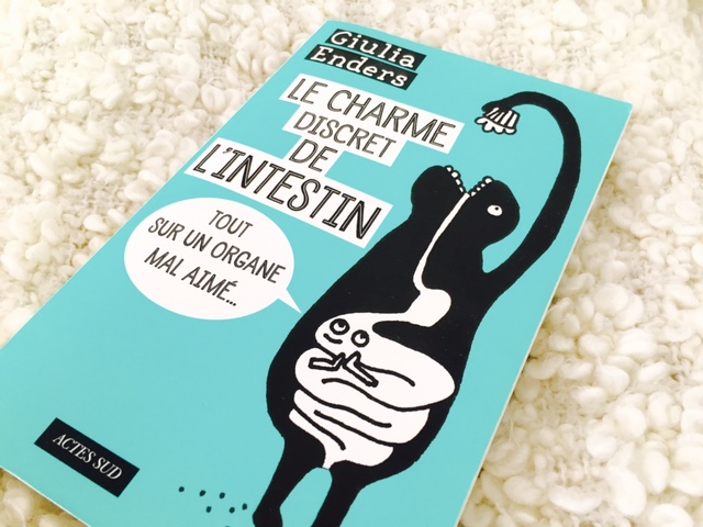 Avez-vous lu ‘Le charme discret de l’intestin’? – Happy Healthy Simply